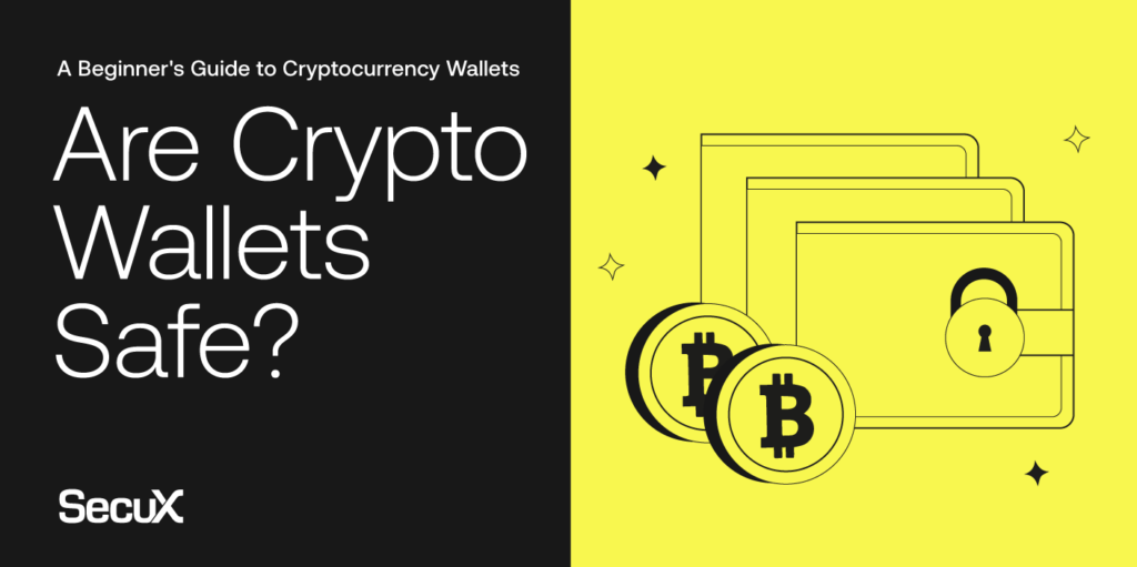 Are Crypto Wallets Safe