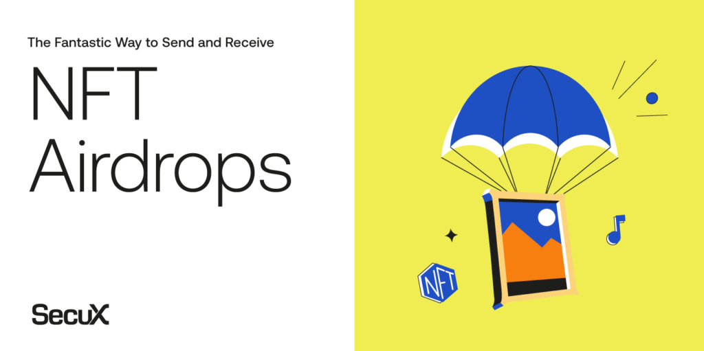 NFT Airdrops - An Easy Distribution Method